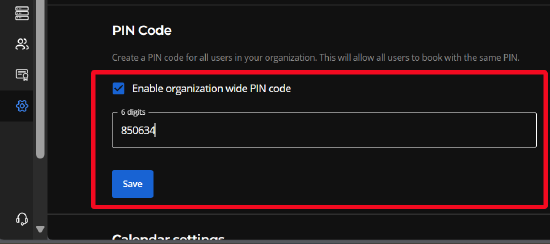 The organization-wide shared PIN enabled with an example PIN in the PIN field.
