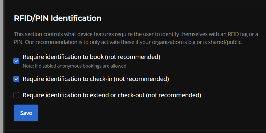The RFID/PIN section with two ID requirement boxes checked. The Save button is blue, indicating it is active and ready to Save a change.